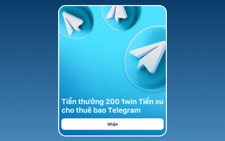 Theo dõi Telegram của sòng bạc 1Win VN